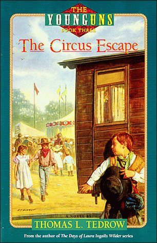 The Circus Escape (Younguns) (9780840741349) by Tedrow, Thomas L.