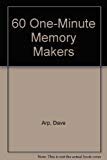 Stock image for 60 One-Minute Memory Makers for sale by ThriftBooks-Atlanta