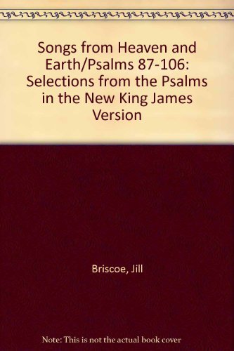 Stock image for Songs from Heaven and Earth: Selections from the Psalms with prayer meditations for sale by BookHolders