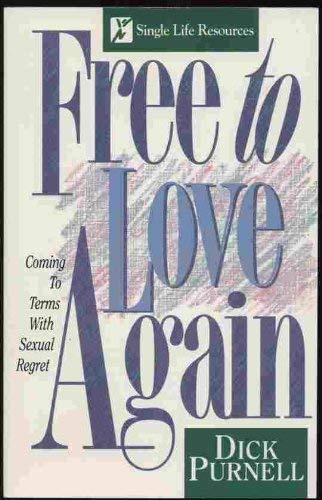 9780840742759: Free to Love Again: Coming to Terms With Sexual Regret