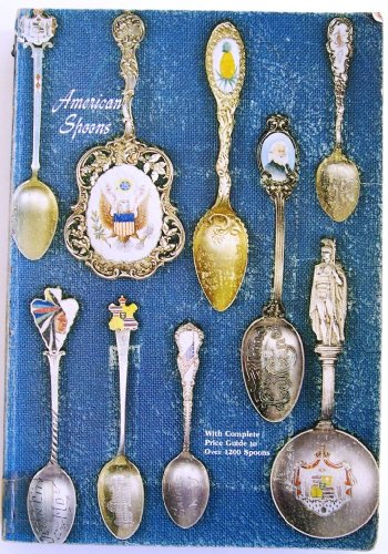 Beispielbild fr American Spoons, Souvenir and Historical zum Verkauf von Better World Books