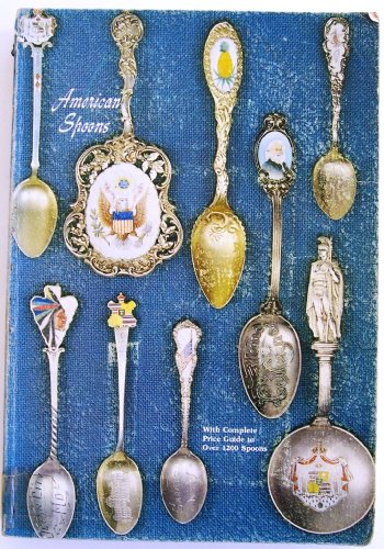 Imagen de archivo de American Spoons: Souvenir and Historical a la venta por Bookends