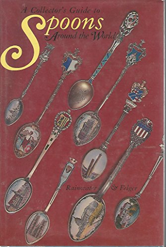 Stock image for A collector's guide to spoons around the world for sale by HPB-Diamond