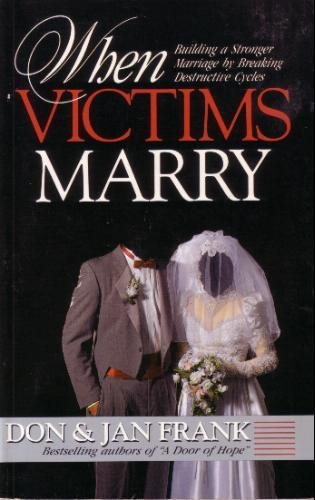 Imagen de archivo de When Victims Marry a la venta por ThriftBooks-Atlanta