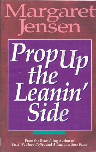 9780840744470: Prop Up the Leanin' Side