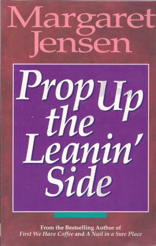 Imagen de archivo de Prop Up the Leanin' Side a la venta por ThriftBooks-Atlanta