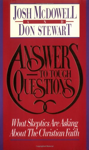 9780840744647: Answers to Tough Questions/What Skeptics Are Asking About the Christian Faith