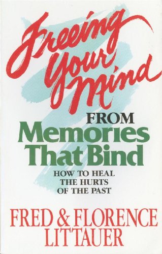 Stock image for Freeing Your Mind from Memories That Bind for sale by SecondSale