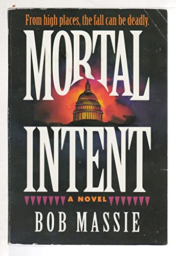 Stock image for Mortal Intent: A Novel for sale by Wonder Book