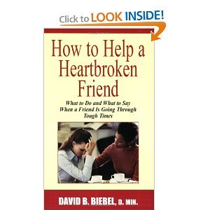 Stock image for How to Help a Heartbroken Friend for sale by Better World Books: West