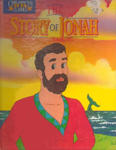 Stock image for The Story of Jonah (Children's Bible Classics) for sale by Once Upon A Time Books