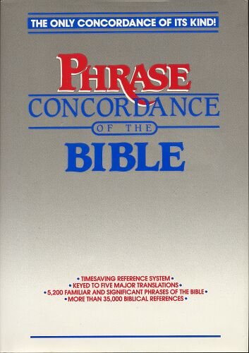 9780840749482: The Phrase Concordance of the Bible