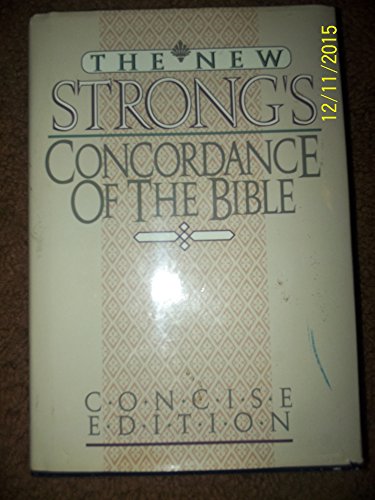 Imagen de archivo de The New Strong's Concordance of the Bible: Popular Edition a la venta por Front Cover Books