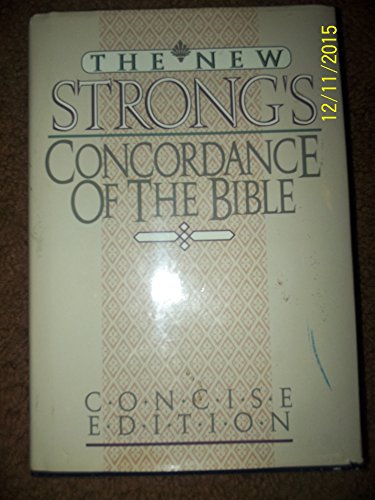 9780840749512: The New Strong's Concordance of the Bible: Popular Edition