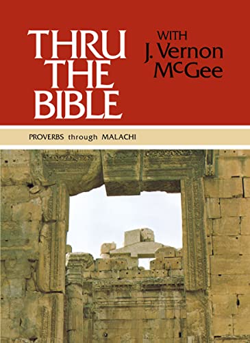 9780840749758: Thru the Bible, Vol. 3: Proverbs-Malachi