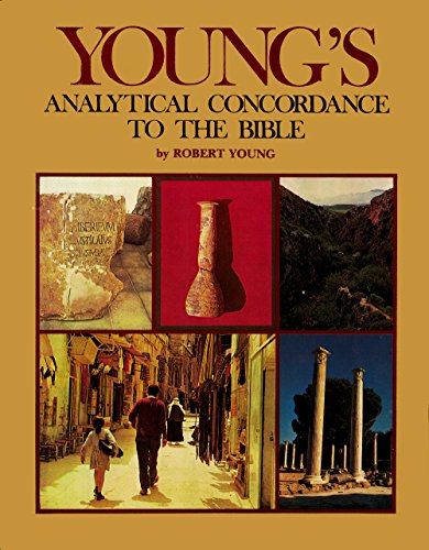 Young's Analytical concordance to the Bible: Containing about 311,000 references subdivided under the Hebrew and Greek originals with the literal ... of each : based upon the King James version (9780840749857) by Young, Robert