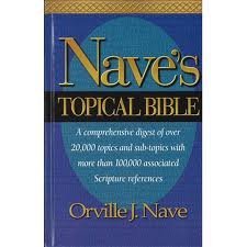 Beispielbild fr Nave's Topical Bible: A Digest of the Holy Scriptures zum Verkauf von HPB-Emerald