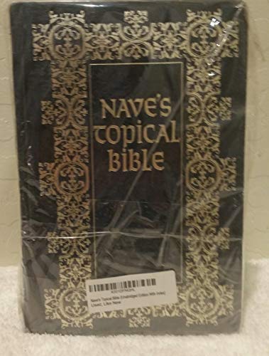Imagen de archivo de Nave's Topical Bible {Unabridged Edition With Index} a la venta por Books From California