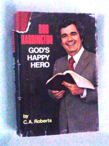 Stock image for Bob Harington, God's Happy Hero for sale by Christian Book Store
