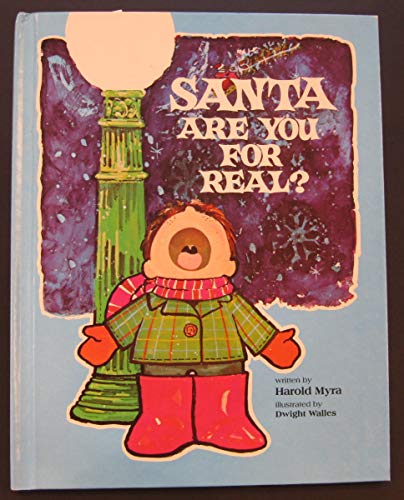 Stock image for Santa, Are You for Real? for sale by Ergodebooks