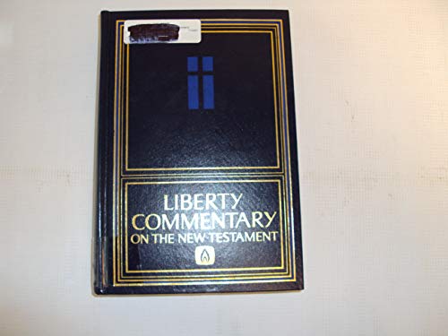 Beispielbild fr Liberty Commentary On the New Testament zum Verkauf von Better World Books