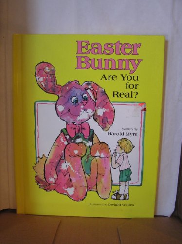 Imagen de archivo de Easter Bunny, Are You for Real? a la venta por Wonder Book