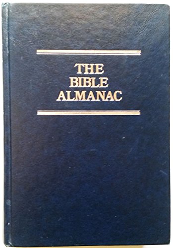 Stock image for The Bible Almanac: A Comprehensive Handbook of the People of the Bible and How They Lived for sale by Gulf Coast Books