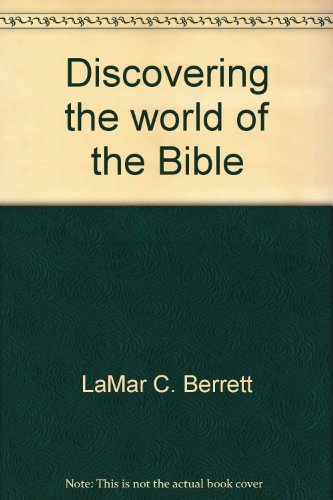 Beispielbild fr Discovering the World of the Bible zum Verkauf von BooksRun