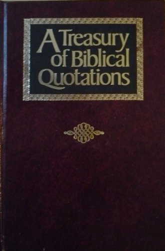 9780840751904: The Treasury of Biblical Quotations