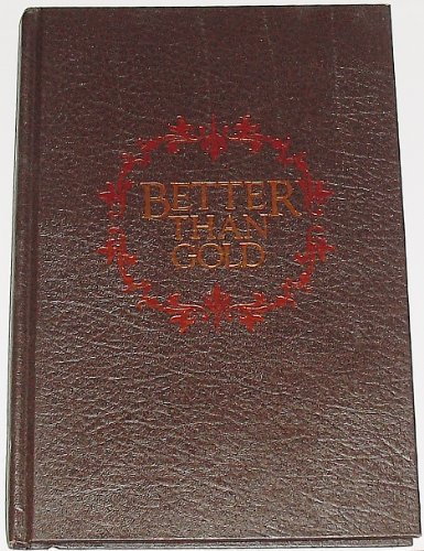 Imagen de archivo de Better Than Gold a la venta por Better World Books