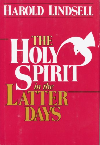 Stock image for The Holy Spirit in the Latter Days for sale by Wonder Book