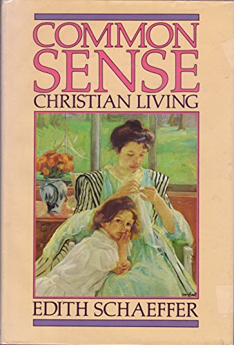 Beispielbild fr Common Sense Christian Living zum Verkauf von Better World Books