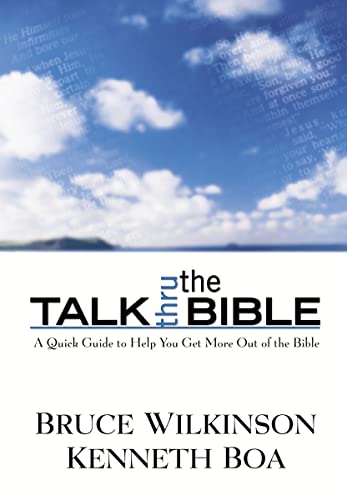 Stock image for Talk Thru the Bible: A Quick Guide to Help You Get More Out of the Bible for sale by Indiana Book Company
