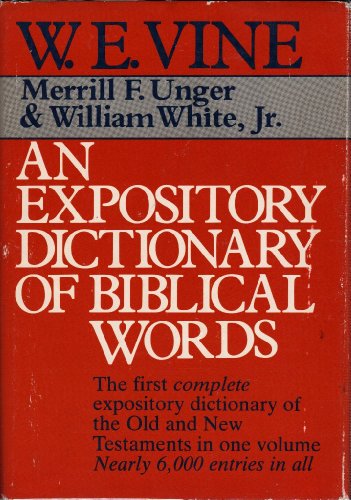 Imagen de archivo de An Expository Dictionary of Biblical words a la venta por Trouve Books
