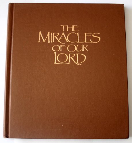 Beispielbild fr The Miracles of Our Lord zum Verkauf von Your Online Bookstore