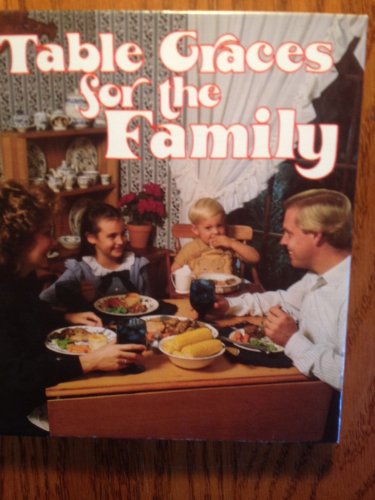 Table Graces for the Family: Text (9780840753694) by Thomas Nelson Publishers