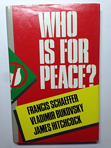 Who Is for Peace? (9780840753861) by Francis A. Schaeffer