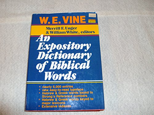 Stock image for The Expository Dictionary of Biblical Words for sale by Better World Books: West