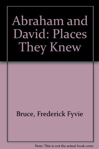 Stock image for Abraham and David: Places They Knew for sale by ThriftBooks-Dallas