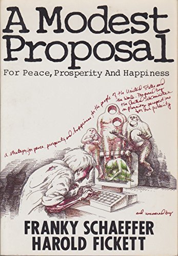 Imagen de archivo de A Modest Proposal for Peace, Prosperity, and Happiness a la venta por Wonder Book