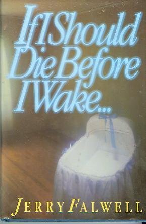 9780840755087: If I Should Die Before I Wake