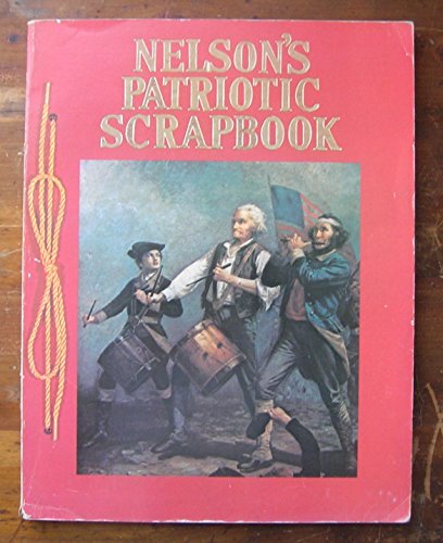 Stock image for Nelson's patriotic scrapbook for sale by SecondSale