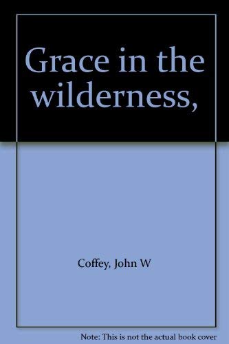 Imagen de archivo de Title: Grace in the wilderness - Large Print Edition a la venta por Nealsbooks