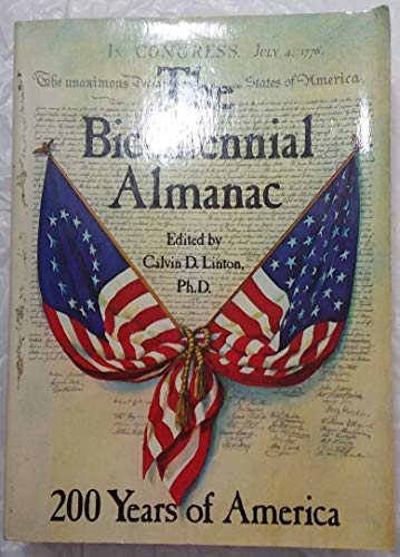 Imagen de archivo de The Bicentennial Almanac: 200 Years of America, 1776-1976 a la venta por Lowry's Books