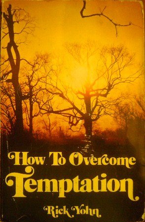 Imagen de archivo de How to Overcome Temptation a la venta por Christian Book Store