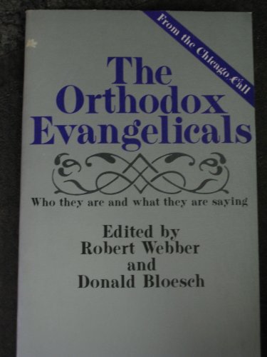 Beispielbild fr The Orthodox Evangelicals zum Verkauf von Better World Books