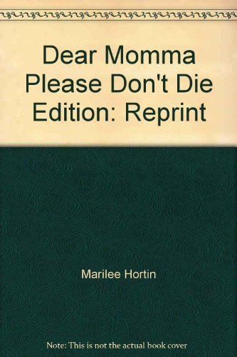 Beispielbild fr Dear Mamma, Please Don't Die zum Verkauf von Faith In Print