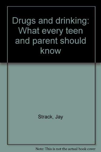 9780840756985: Drugs and drinking: What every teen and parent should know