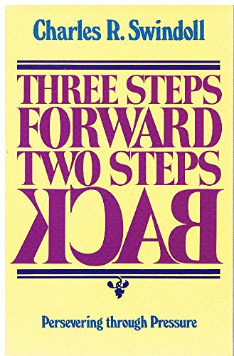 9780840757234: Three Steps Forward Two Steps Back: Persevering Through Pressure