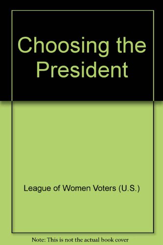 Imagen de archivo de Choosing the President a la venta por Modetz Errands-n-More, L.L.C.
